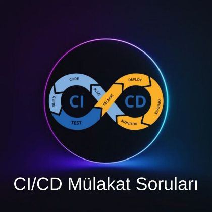 CI/CD MÜLAKAT SORULARI resmi