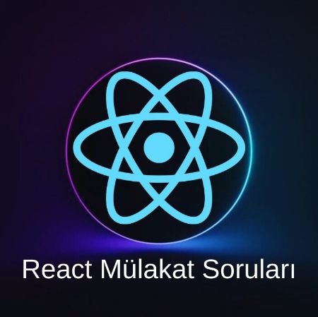 REACT MÜLAKAT SORULARI resmi