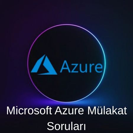 MICROSOFT AZURE MÜLAKAT SORULARI resmi