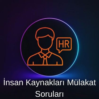 İNSAN KAYNAKLARI MÜLAKAT SORULARI resmi