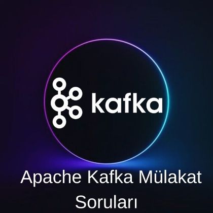 Apache Kafka MÜLAKAT SORULARI resmi