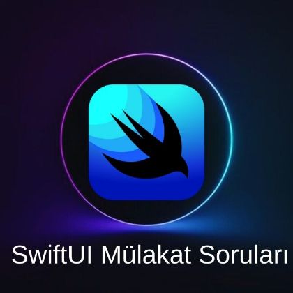 SWIFT UI MÜLAKAT SORULARI resmi